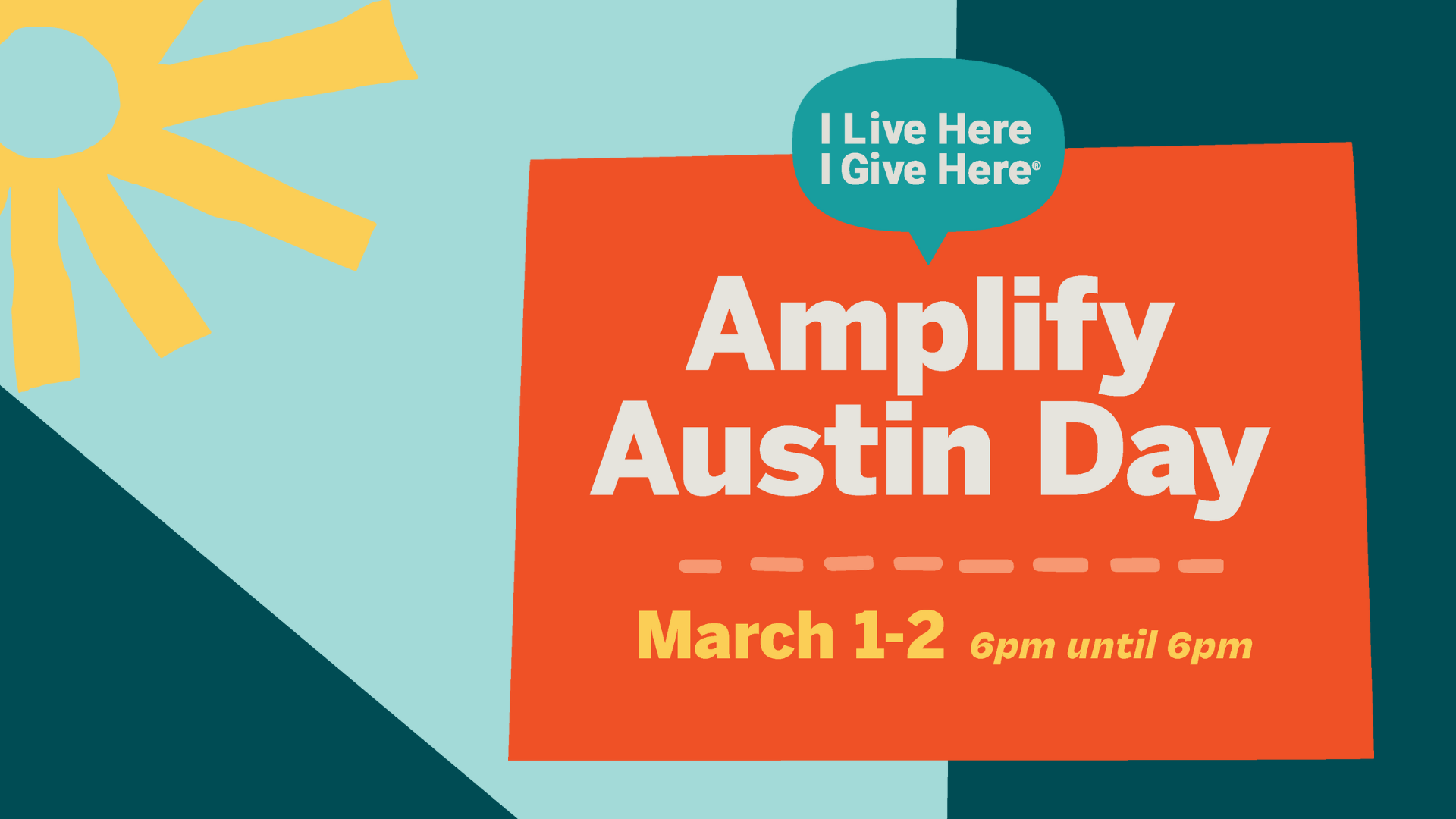 Amplify Austin Day 2023 March 1 through 2 from 6pm to 6pm