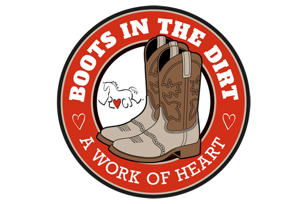 Boots in the Dirt - A work of Heart